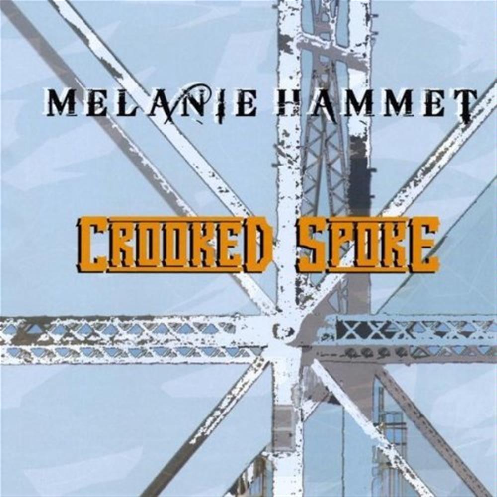 Crooked Spoke - Melanie Hammet (Audio Cd)