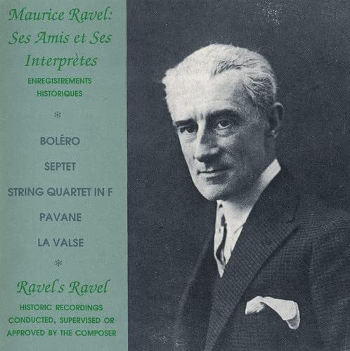 Lamoureux Concerts Associa Ravel's Ravel: Ravel conducts Ravel, Bolero, Se (CD)