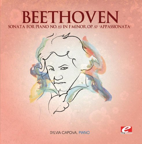Ludwig van Beet SONATA FOR PIANO NO. 23 IN F MINOR, OP. 57 """"APPASSIONAT (CD)
