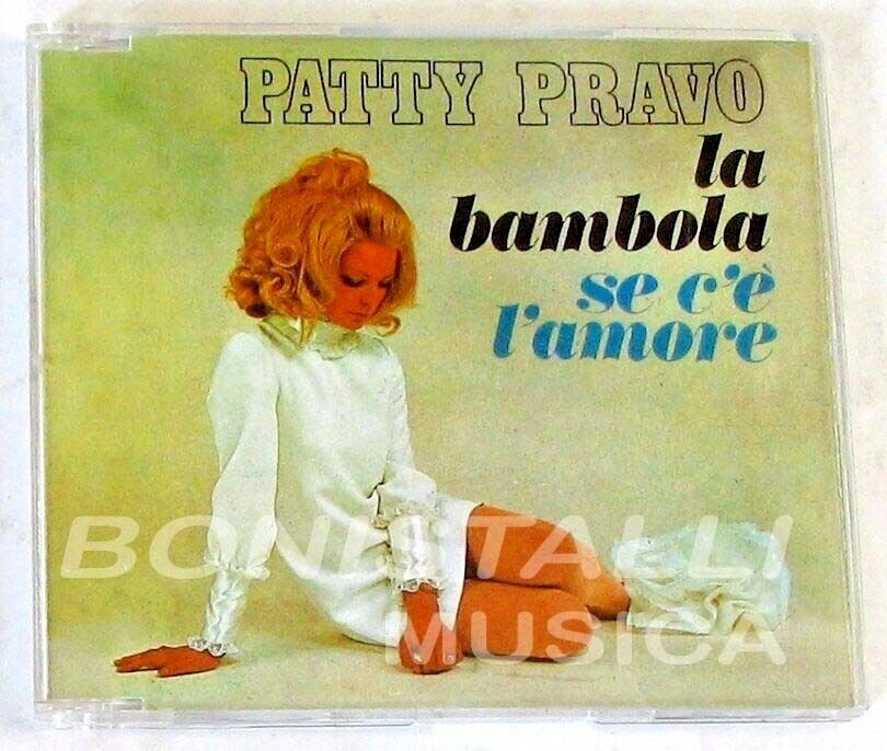 PRAVO PATTY - LA BAMBOLA - SE C'E' L'AMORE - CD Singolo Nuovo mai suonato