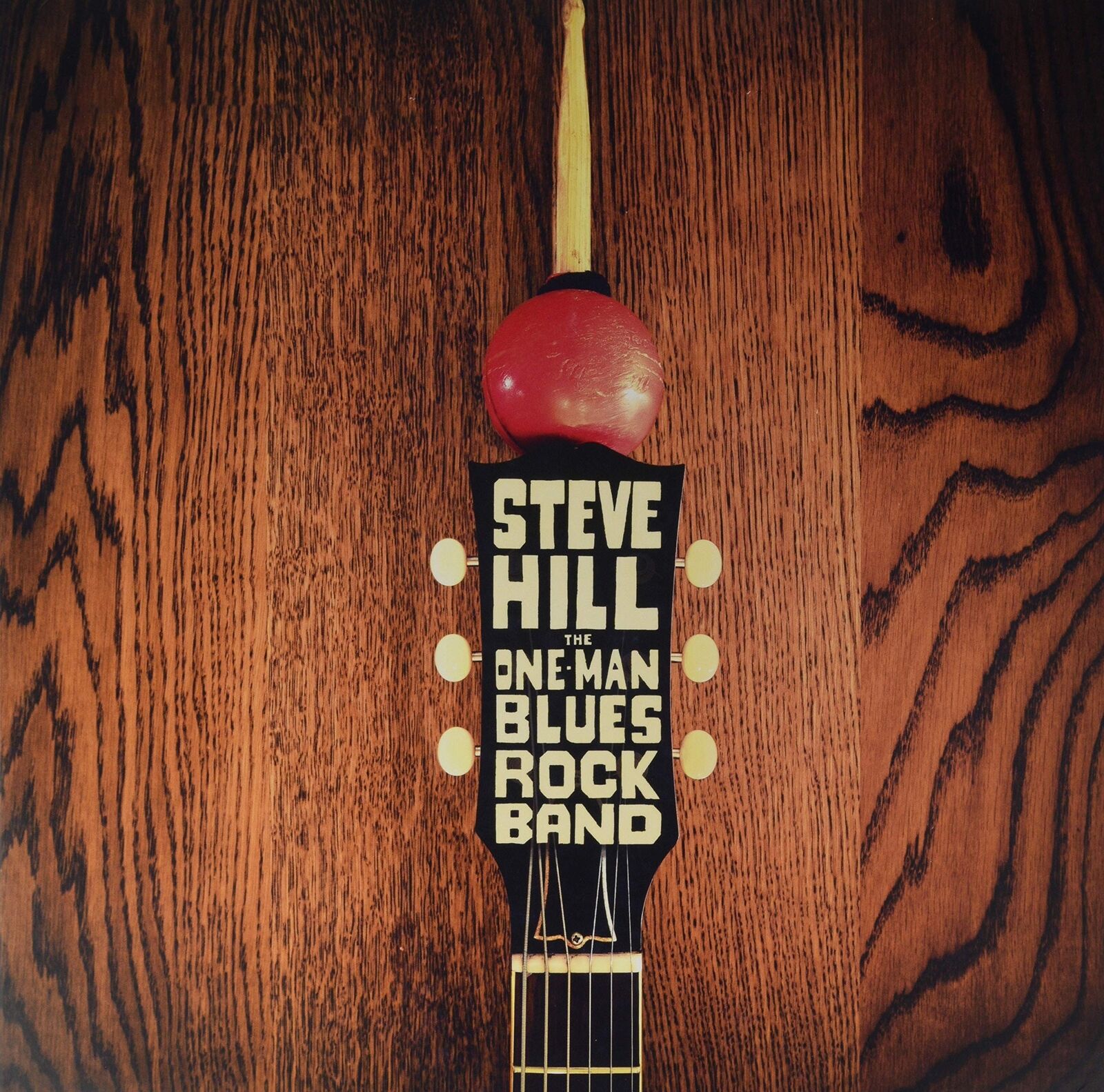 Steve Hill The One Man Blues Rock Band (Vinyl LP)