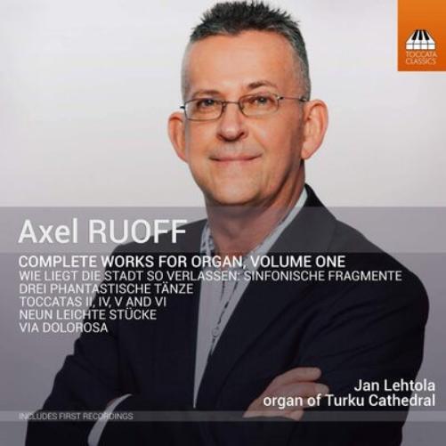 Axel Ruoff Axel Ruoff: Complete Works for Organ - Volume 1 (CD) Album