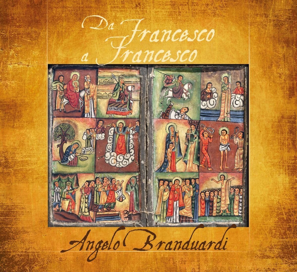 7024791 Audio Cd Angelo Branduardi - Da Francesco A Francesco