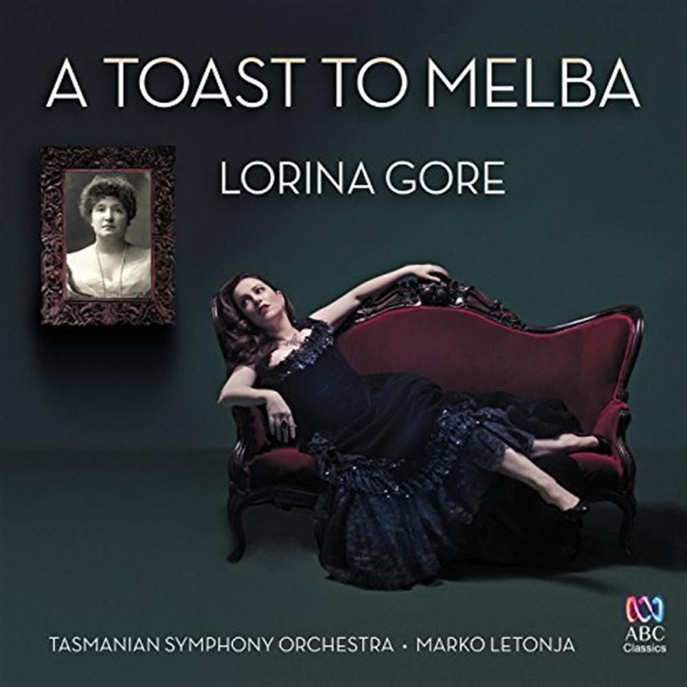 A Toast To Melba - Lorina Gore / Tasmanian Symphony Orchestra (Audio Cd)