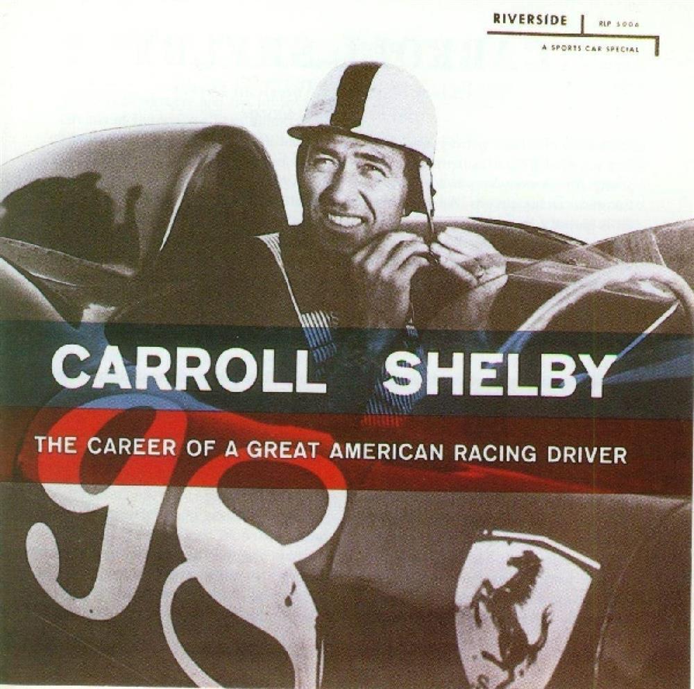 The Career Of A Great American Racing Driver - Carroll Shelby (Audio cd)