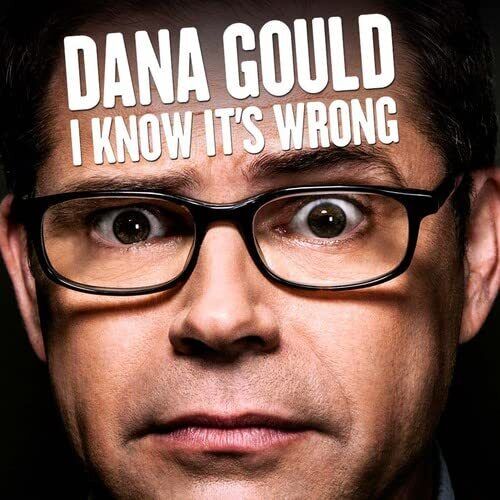 Dana Gould I Know It's Wrong  Explicit Lyrics (CD)