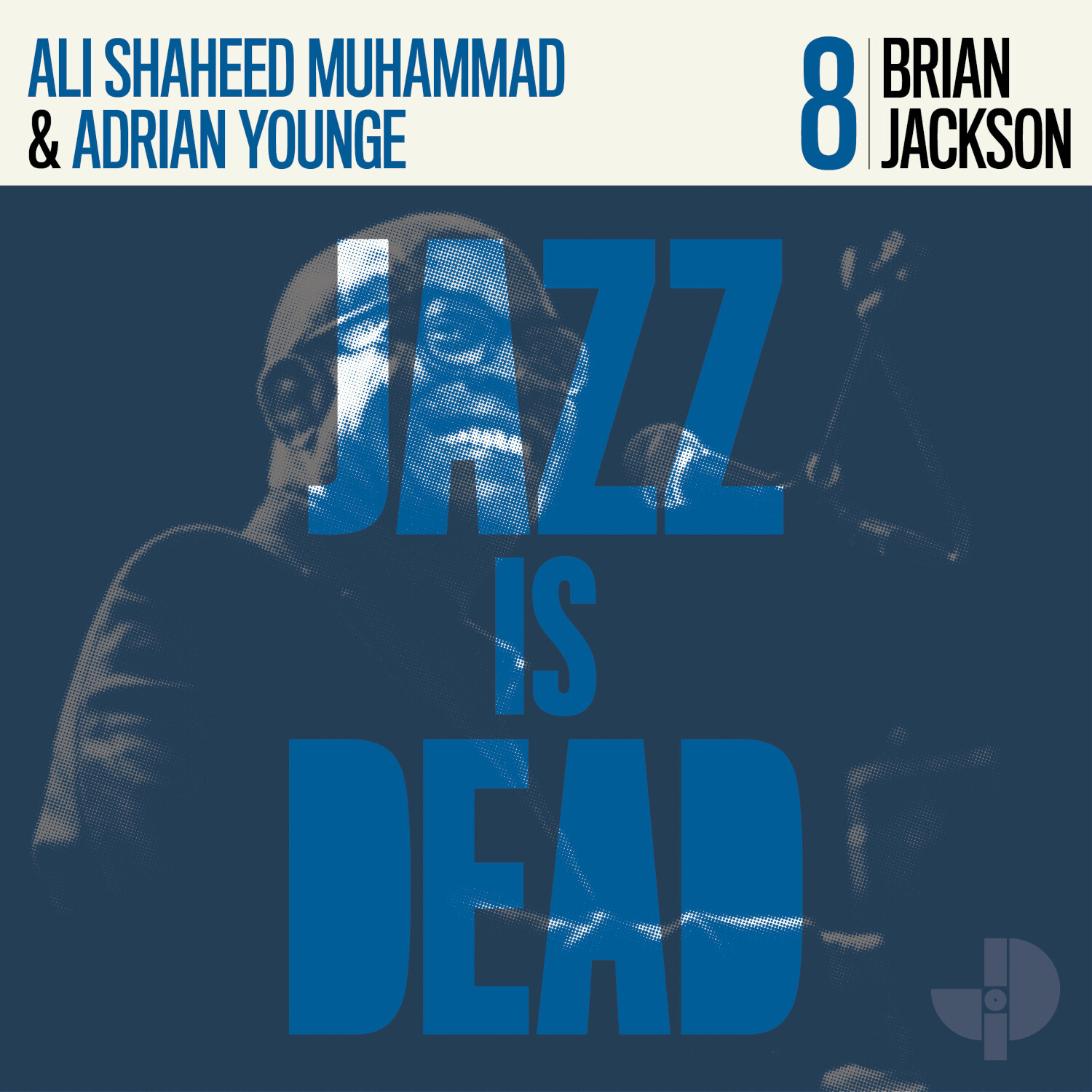 Brian Jackson, Ali Shaheed Muhammad & Adrian Younge Jazz Is Dead - Volume 8 (CD)