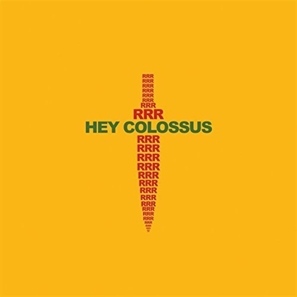 Rrr - Hey Colossus (Vinile)
