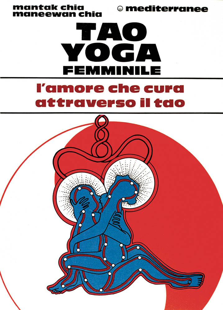 Libri Mantak Chia / Maneewan Chia - Tao Yoga Femminile