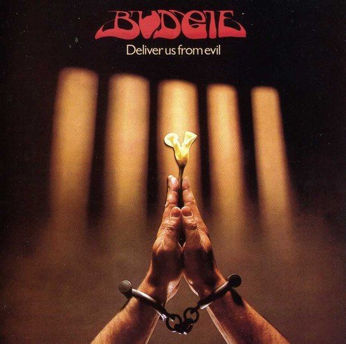 Deliver Us From Evil Budgie (CD)