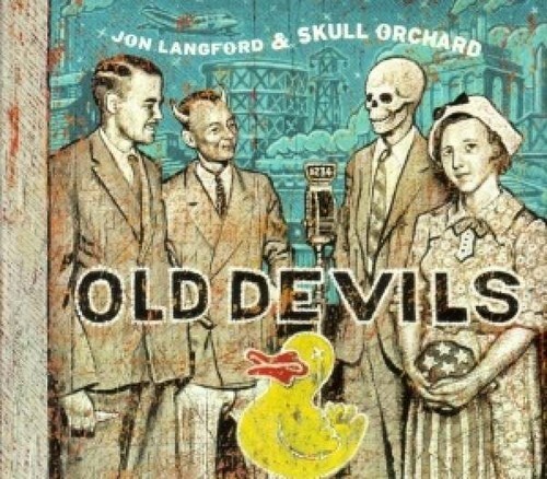 7024789 Audio Cd Jon Langford & Skull Orchard - Old Devils