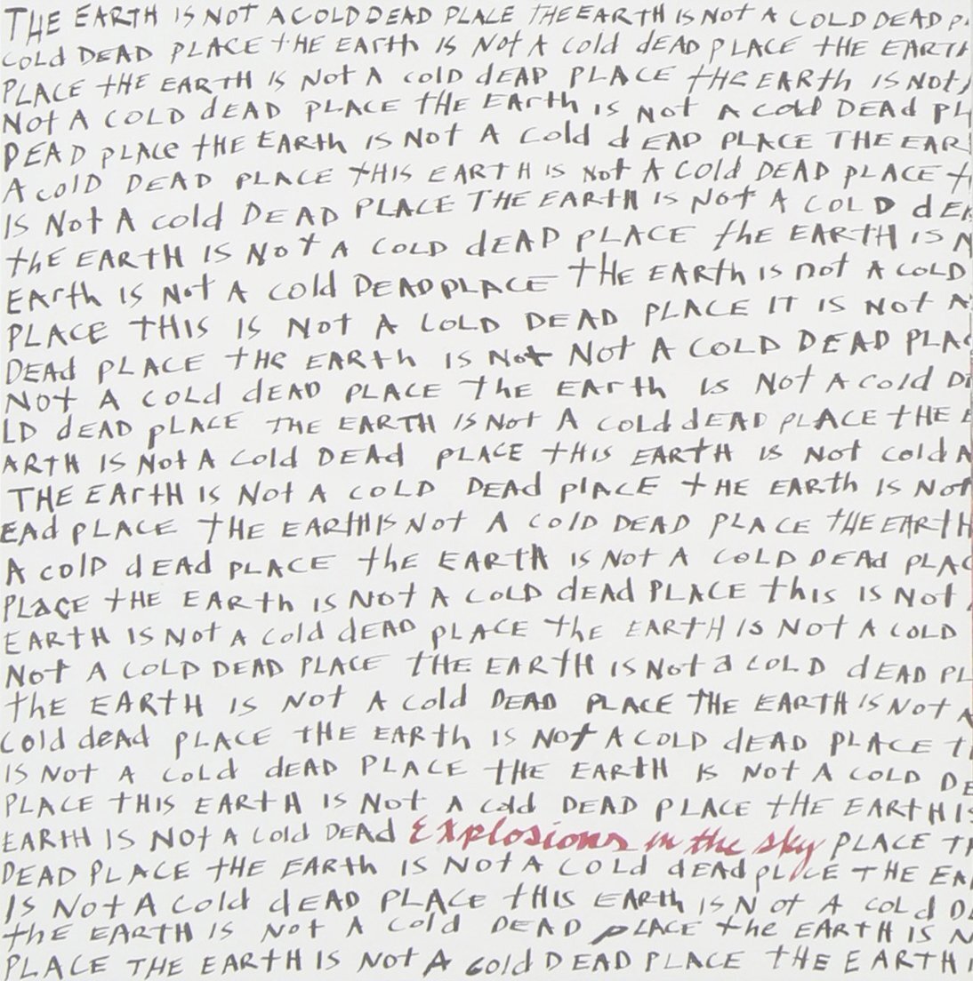 Explosions in the Sky The Earth Is Not a Cold Dead Place (CD)