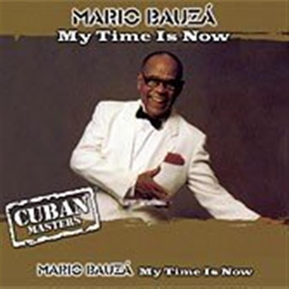 My Time Is Now - Mario Bauza (Audio CD)