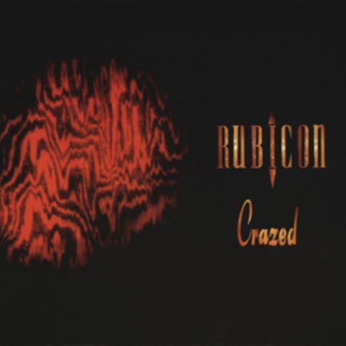 CRAZED - Rubicon (Audio CD)