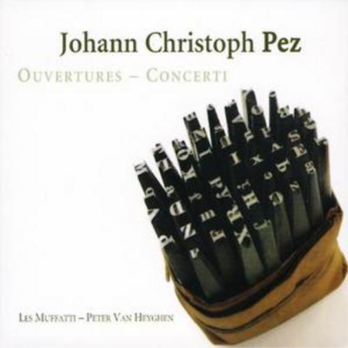 Johann Christoph Pez Overtures and Concertos (Heyghen, Les Muffati) (CD) Album