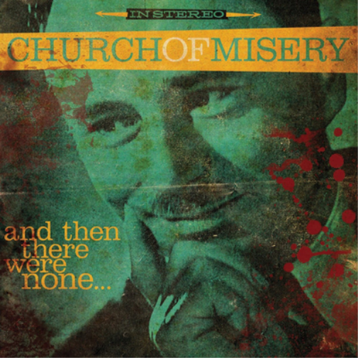 Church of Misery And Then There Were None... (CD) Album