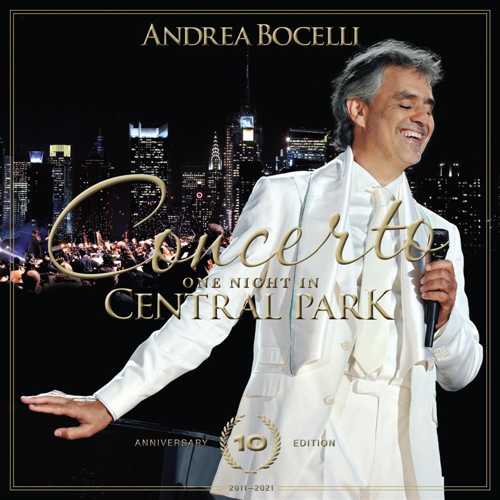 Concerto: One Night In Central Park 10th Anniversary Edition - Andrea Bocelli