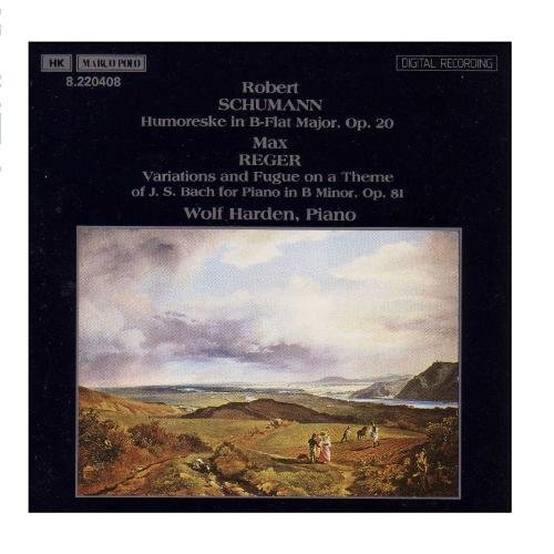 Wolf Harden SCHUMANN, R.: Humoreske, Op. 20 / REGER: Variations and Fugue,  (CD)