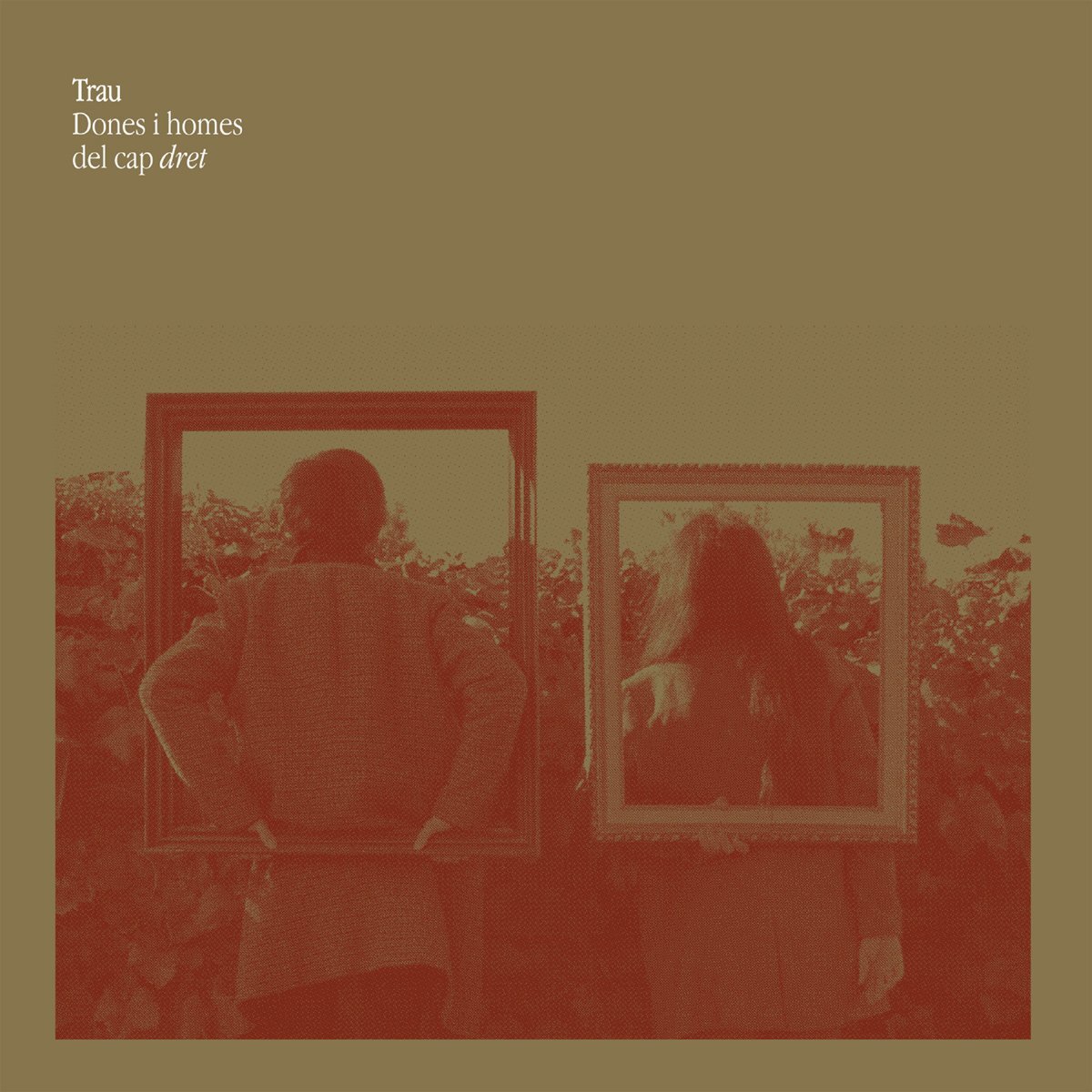 TRAU - Dones I Homes Del Cap Dret (Vinyl LP)