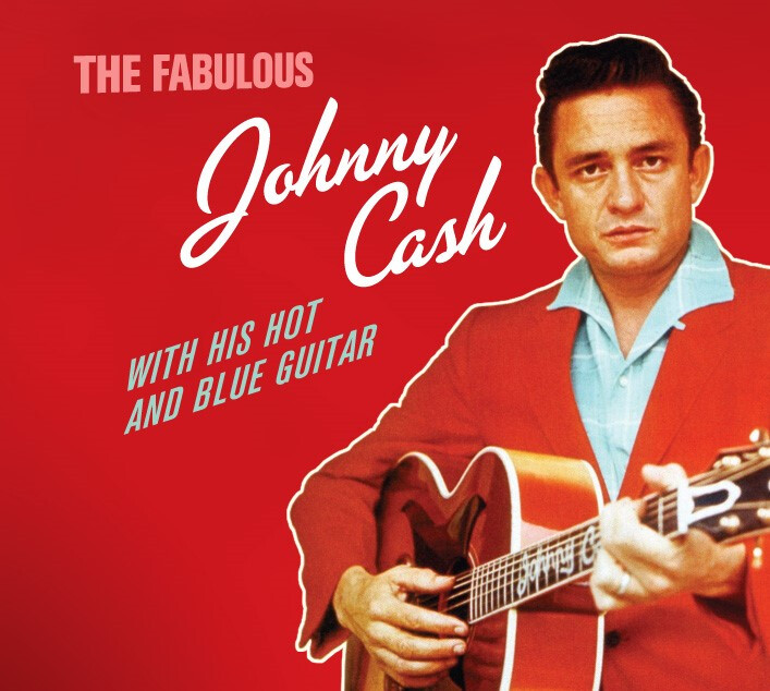 Johnny Cash The Fabulous Johnny Cash With His Hot and Blue Guitar (CD)
