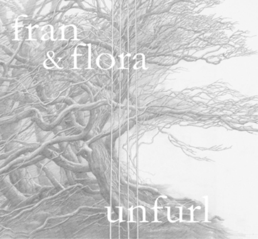 Fran & Flora Unfurl (CD) Album
