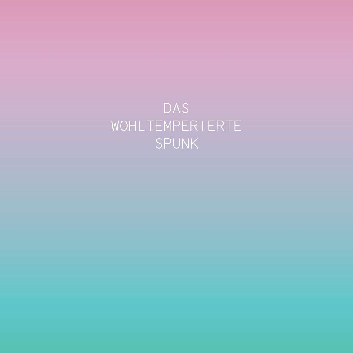 Spunk Das Wohltemperierte Spunk (CD)