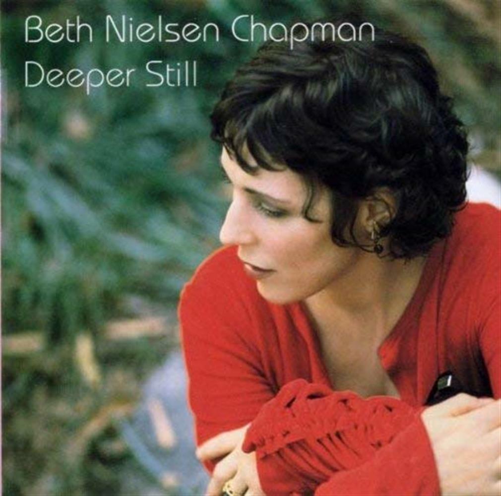 Deeper Still (Bonus Tracks) - Beth Nielsen Chapman (Audio Cd)