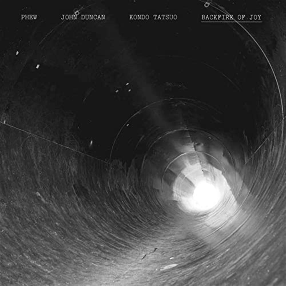 Backfire Of Joy - Phew / John Duncan / Kondo Tat (Vinile)