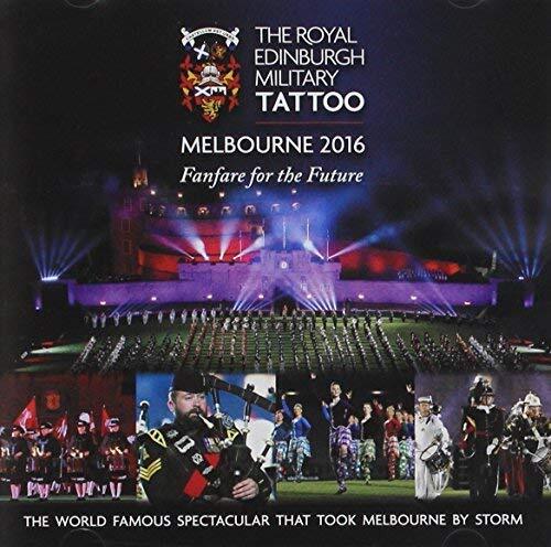 Various Artists Royal Edinburgh Military Tatto Melbourne 2016 - Fanfare For (CD)