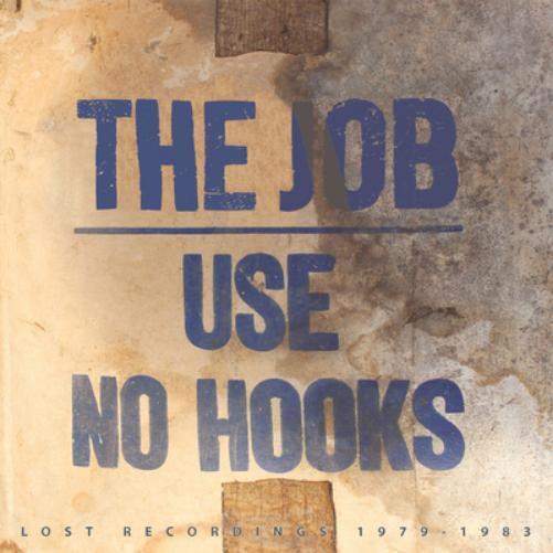 Use No Hooks The Job: Lost Recordings 1979-1983 (Vinyl LP)