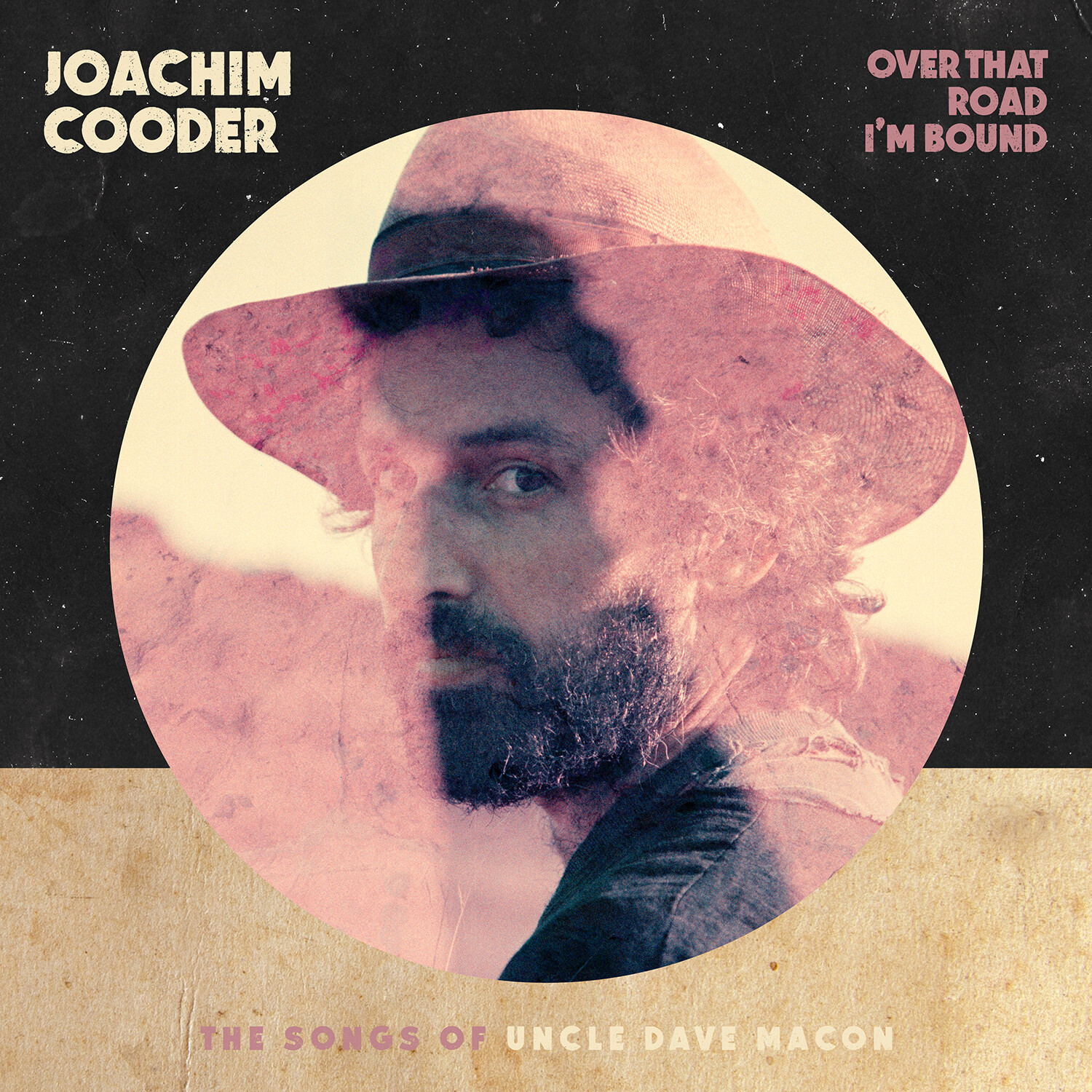 Joachim Cooder Over That Road I'm Bound: The Songs of Uncle Dave Macon (CD)