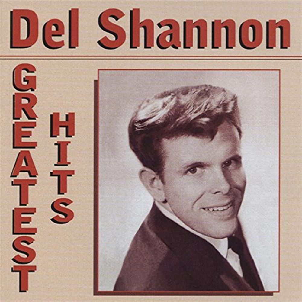 Greatest Hits - Del Shannon (Audio Cd)