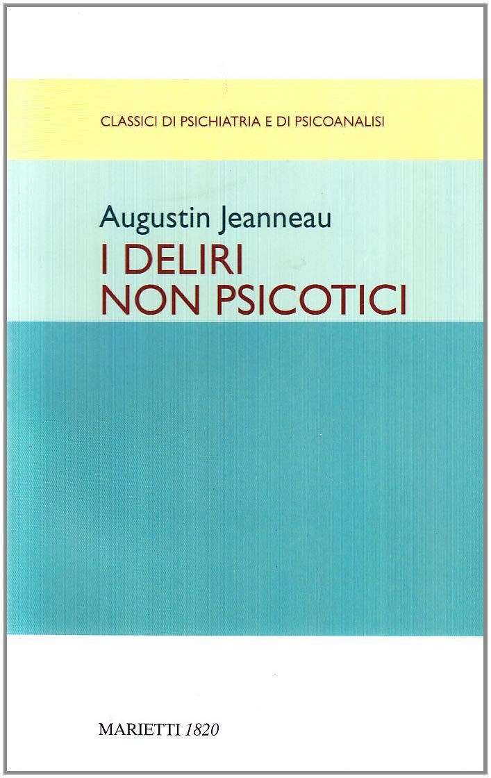 Libri Augustin Jeanneau - I Deliri Non Psicotici