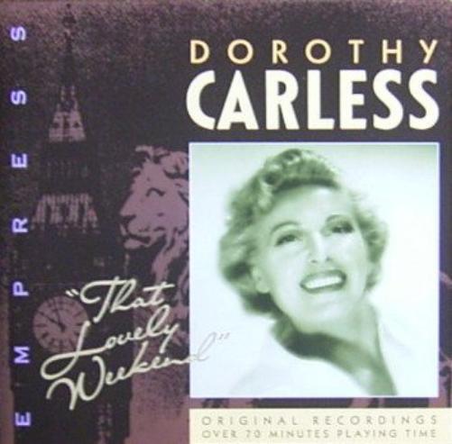 Dorothy Carless That Lovely Weekend (CD)