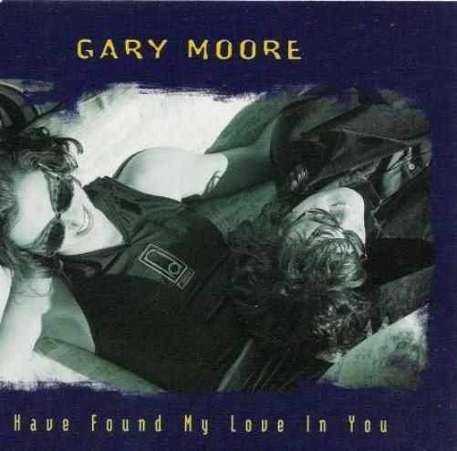 Gary Moore I have found my love in you (CD)