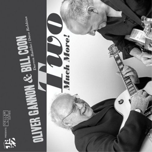 Oliver Gannon & Bill Coon Two Much More! (CD) Album