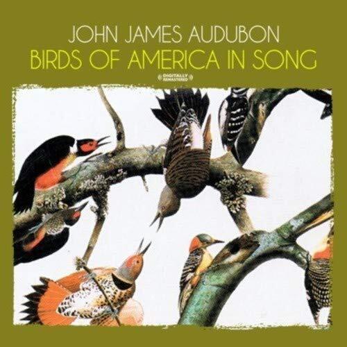 John James Audubon Birds Of America In Song (Digitally Remastered) (CD)