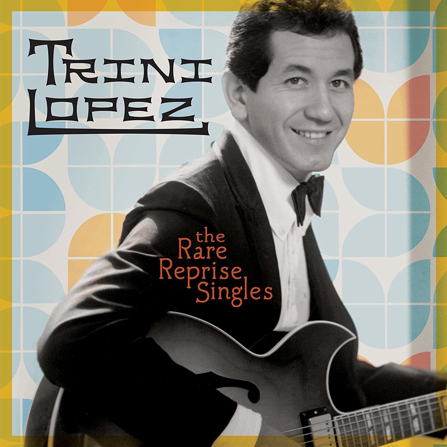 Trini Lopez The Rare Reprise Singles (CD) Album