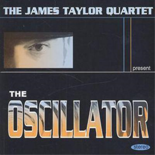The James Taylor Quartet The Oscillator (CD) Album