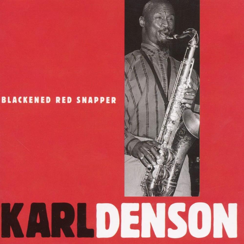 Blackened Red Snapper - Karl Denson (Audio cd)