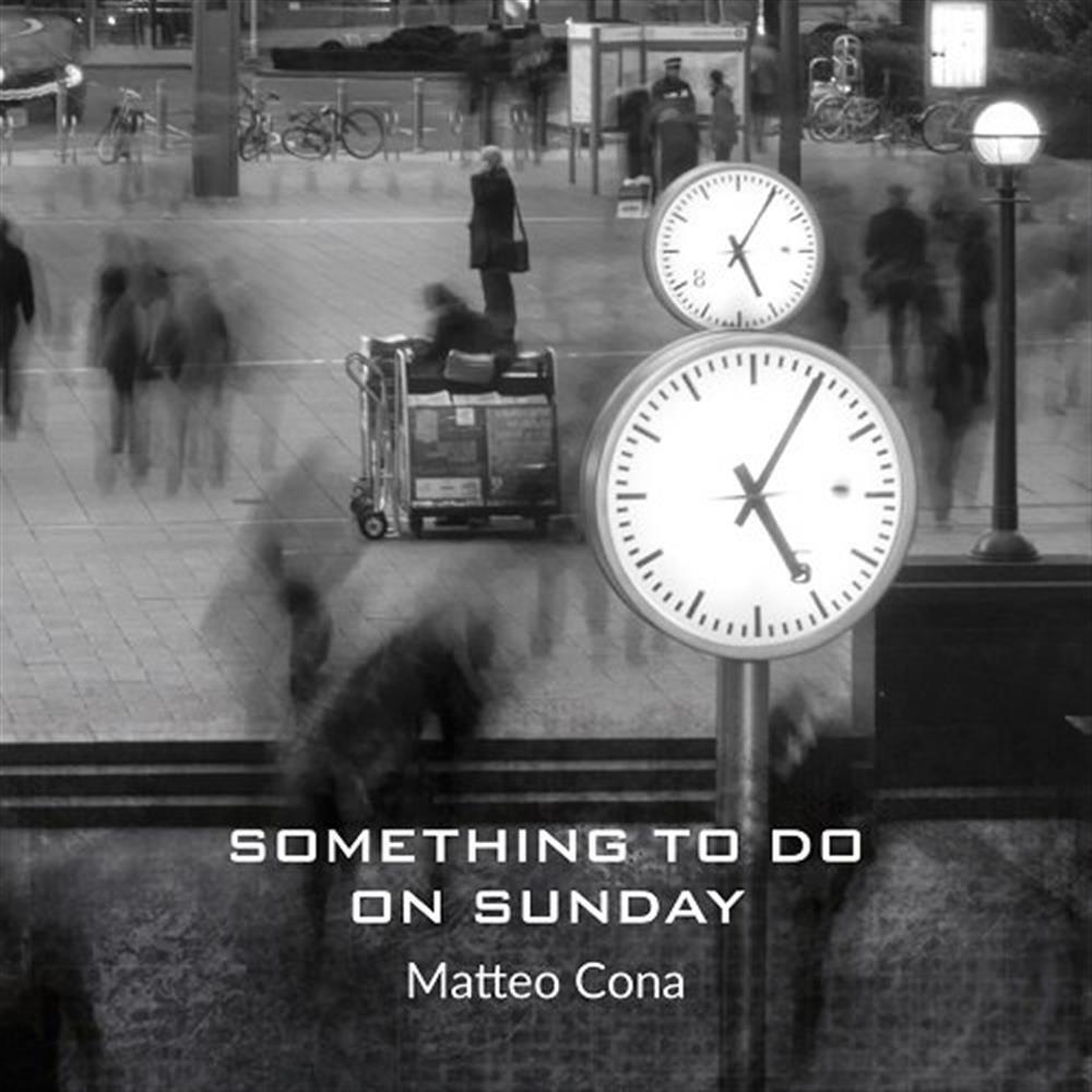 Something To Do On Sunday - Cona Matteo (Audio cd)