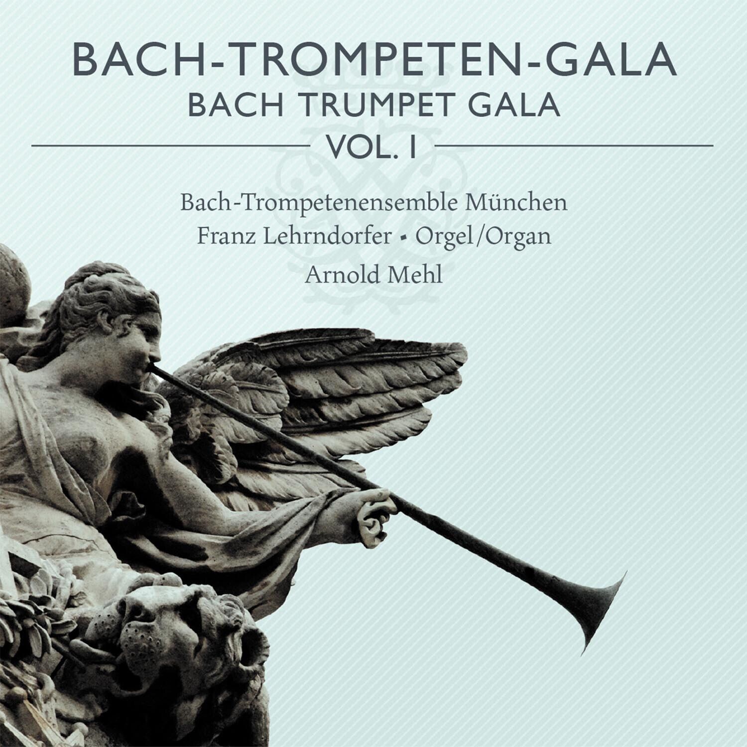 Bach Trompetenensemble Munchen - Bach Trumpet Gala Vol. 1 - Cd