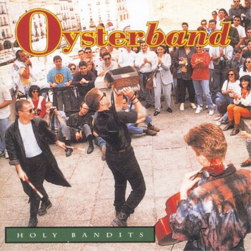 Oysterband Holy Bandits (CD) Album