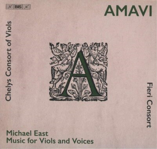 Michael East Amavi - Michael East: Music for Viols and Voices (CD)