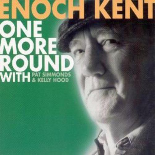 Enoch Kent One More Round (CD) Album