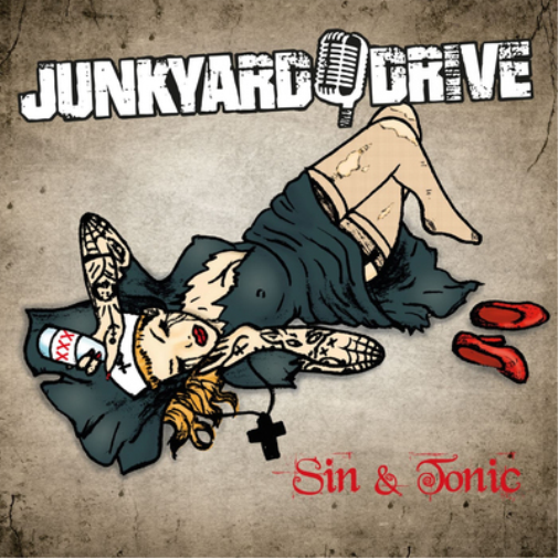 Junkyard Drive Sin & Tonic (Vinyl LP) 12" Album