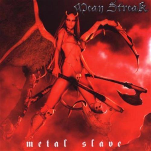 Metal Slave - Mean Streak (Audio CD)
