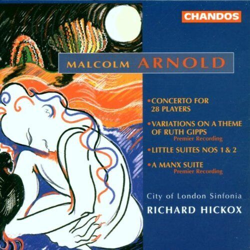 City Of London Sinfonia, Richard Hickox - Arnold: Orchestral Works