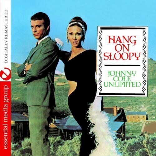 Johnny Cole Unlimited Hang On Sloopy (Digitally Remastered) (CD)