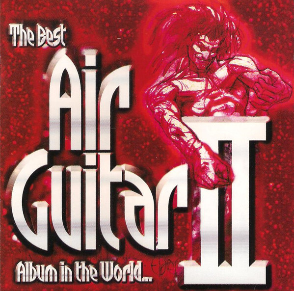 7024786 Audio Cd Best Air Guitar Album In The World Ever! (The) Volume 2 / Vario